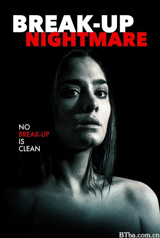 分手噩梦/Break-Up Nightmare