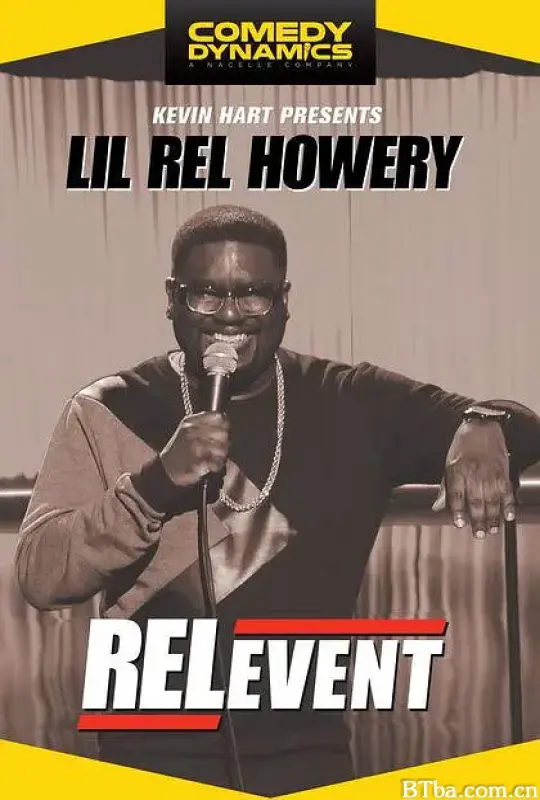里尔·瑞：意义所在/Kevin Hart Presents Lil' Rel: RELevent