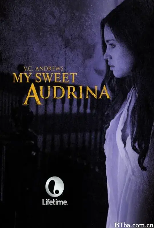 我亲爱的奥德利娜/My Sweet Audrina