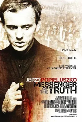耶日·波皮鲁兹科：真理的使者/Jerzy Popieluszko: Messenger of the Truth