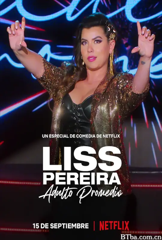 莉斯·佩雷拉：像我这种普通人/Liss Pereira: Adulto Promedio