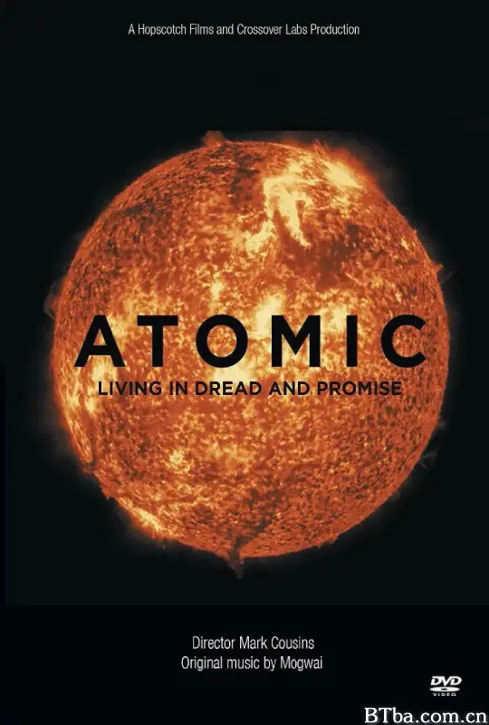 原子反思：活在恐惧和希望之中/Atomic: Living in Dread and Promise