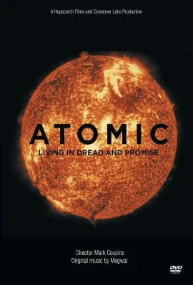 原子反思：活在恐惧和希望之中/Atomic: Living in Dread and Promise