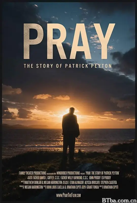 祈祷：帕特里克·佩顿的故事/Pray: The Story of Patrick Peyton