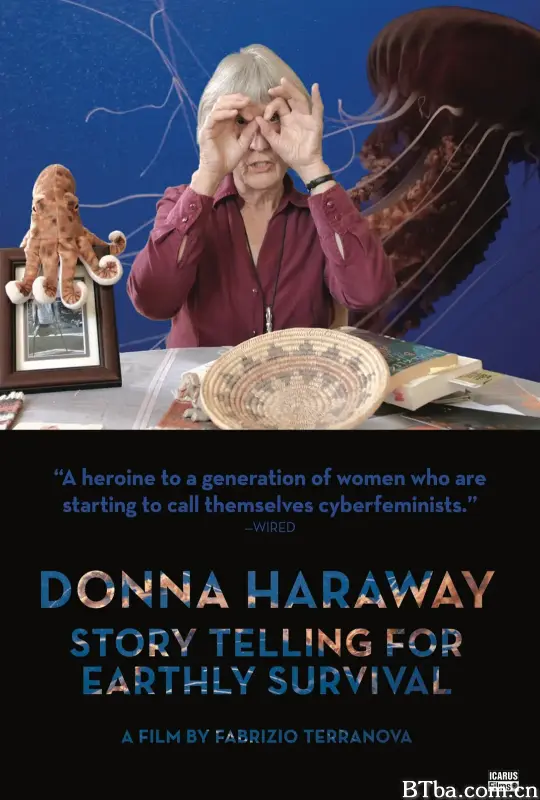唐娜·哈拉维：为地球存续而讲故事/Donna Haraway : Story Telling for Earthly Survival