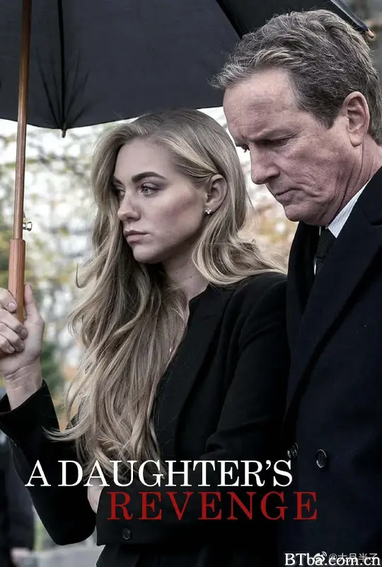 A Daughter's Revenge (2018) 1080P BT磁力 迅雷网盘下载