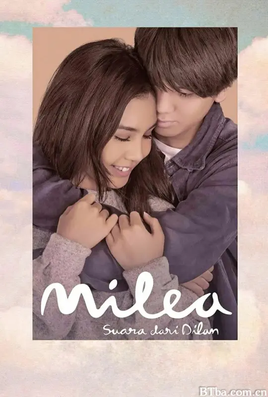 米莱娅：来自迪兰的心声/Milea: Suara dari Dilan