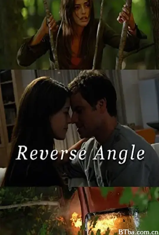 逆向追忆/Reverse Angle