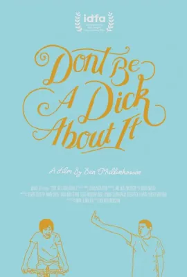 别老做混蛋/Don’t Be a Dick About It
