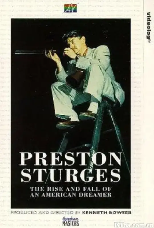 普雷斯顿·斯特奇斯：一个美国梦想家的兴衰/Preston Sturges: The Rise And Fall of An American Dreamer