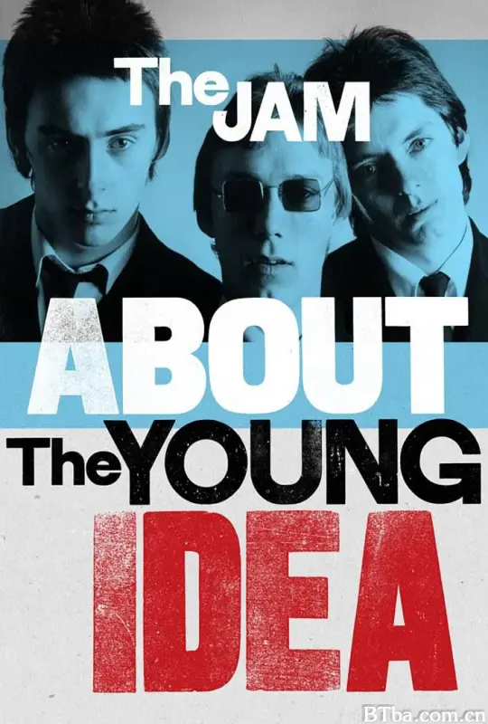 年轻气盛：果酱乐队的故事/The Jam: About the Young Idea