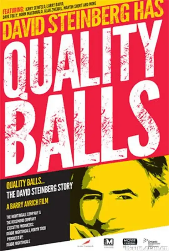 Quality Balls: The David Steinberg Story (2013) 1080P/720P BT磁力 迅雷网盘下载