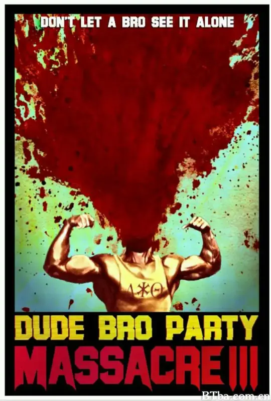 兄弟会大屠杀 III/Dude Bro Party Massacre III