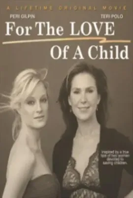 致孩子的爱/For the Love of a Child