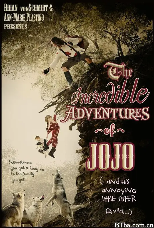 JOJO的不可思议冒险/The Incredible Adventure of Jojo (And His Annoying Little Sister Avila)