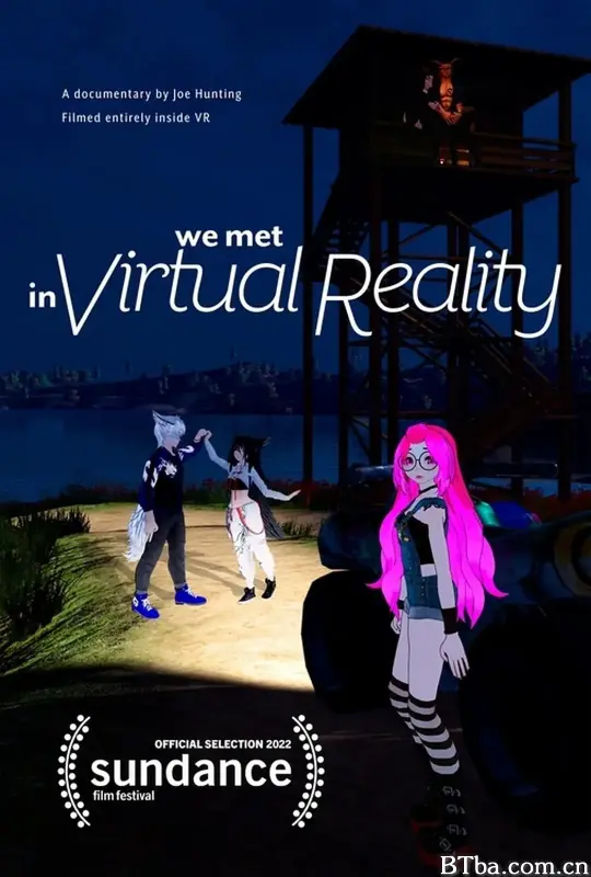 我们在虚拟现实中相遇/We Met in Virtual Reality