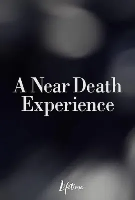 濒死体验/A Near Death Experience