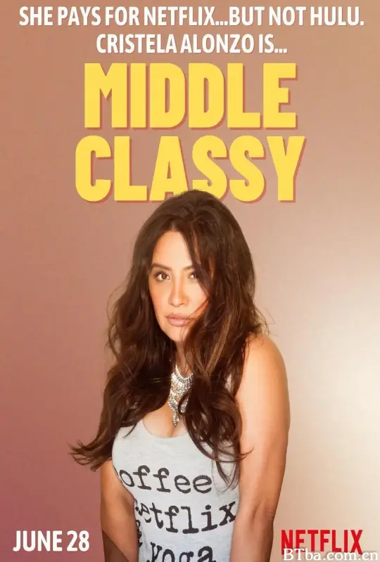 克里斯黛拉·阿朗索：中产阶级/Cristela Alonzo: Middle Classy