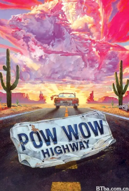 印第安高速路/Powwow Highway