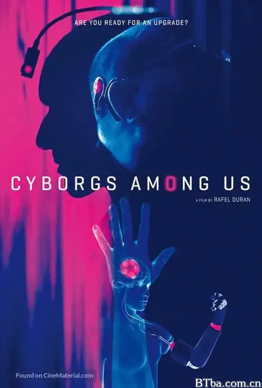 我们身边的赛博格/Cyborgs Among Us