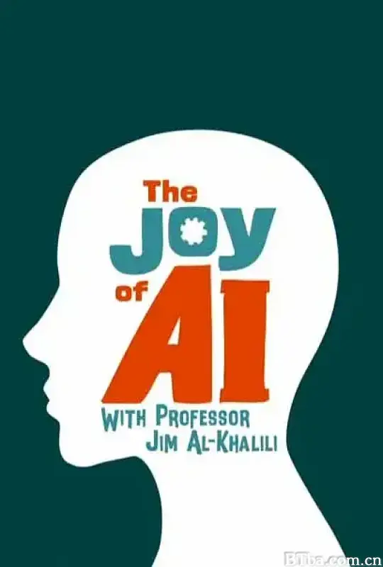 人工智能的乐趣 The Joy Of AI (2018) 1080P/720P BT磁力 迅雷网盘下载