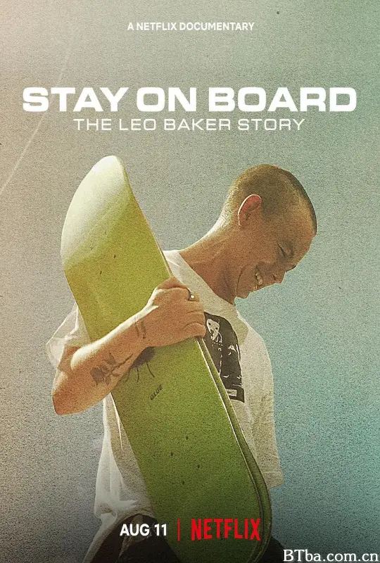 站在滑板上：利奥·贝克的故事/Stay on Board: The Leo Baker Story