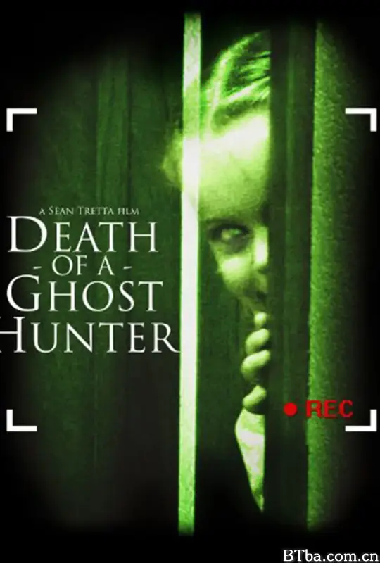 鬼猎人之死 Death of a Ghost Hunter (2007) 1080P/720P BT磁力 迅雷网盘下载