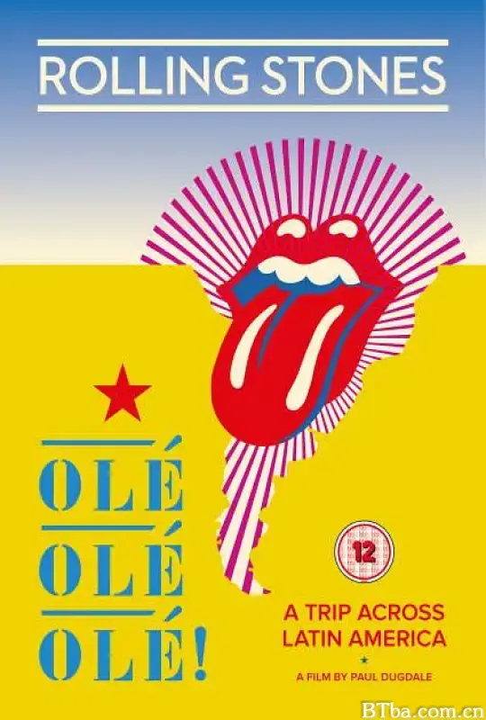 滚石乐园：南美震荡/The Rolling Stones Olé, Olé, Olé!: A Trip Across Latin America (2016)