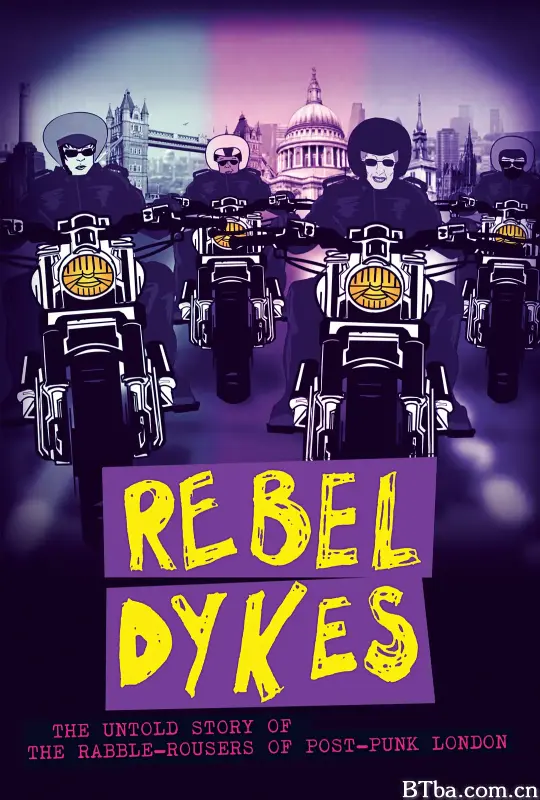 反叛吧女同们/Rebel Dykes
