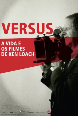 对比：肯·洛奇的生活和影片/Versus: The Life and Films of Ken Loach