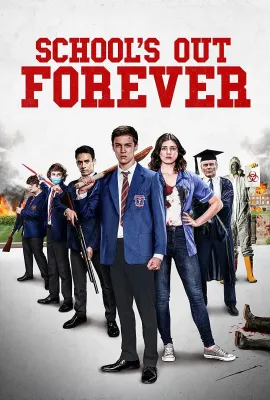 末日校园/School's Out Forever