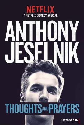 杰斯尼克：我思我祷/Anthony Jeselnik: Thoughts and Prayers