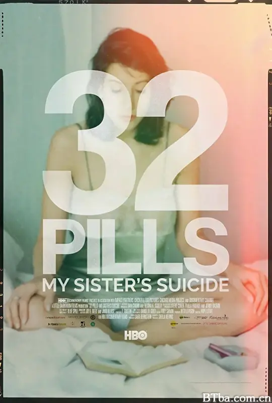32颗药丸：我姐姐的自杀/32 Pills: My Sister's Suicide