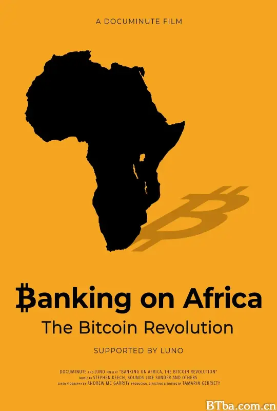 非洲银行业务：比特币革命/Banking on Africa: The Bitcoin Revolution