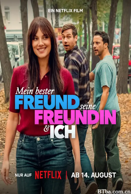 我的死党恋爱了/Mein bester Freund, seine Freundin und ich