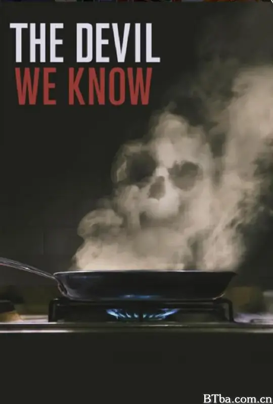 恶魔你知我知/The Devil We Know