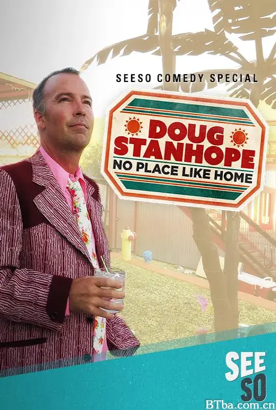 道格·斯坦霍普：哪都不如家/Doug Stanhope: No Place Like Home