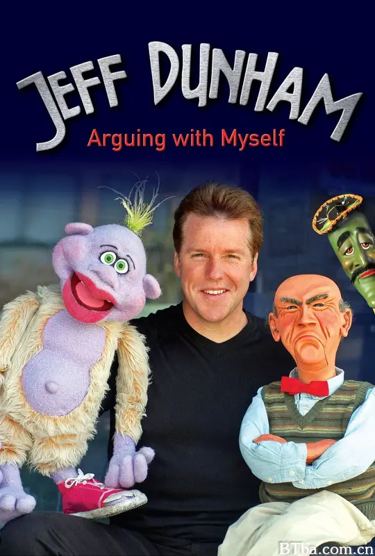 杰夫·唐纳姆：跟自己吵架/Jeff Dunham: Arguing with Myself