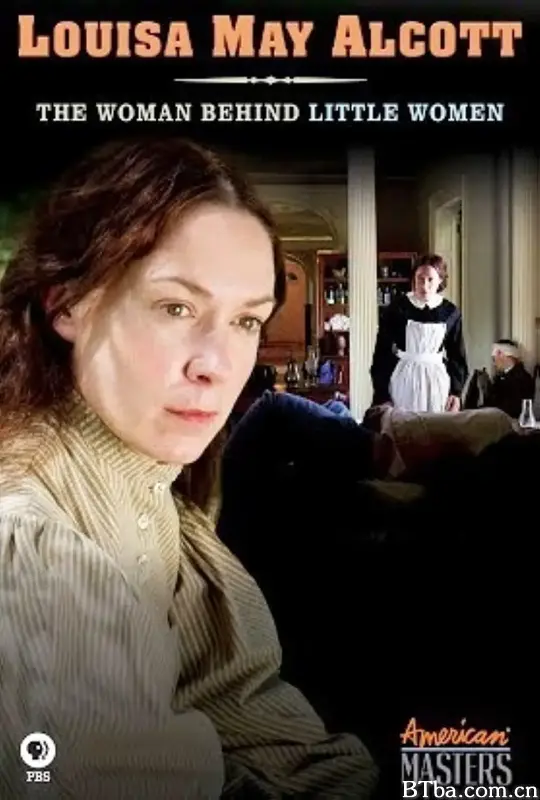 烽火小妇人/Louisa May Alcott: The Woman Behind 'Little Women'