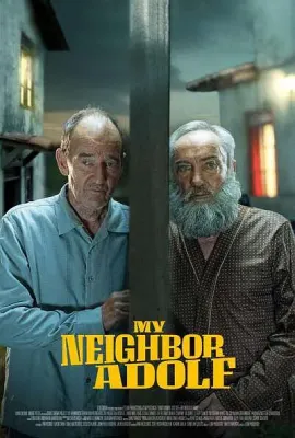 我的邻居阿道夫/My Neighbor, Adolf