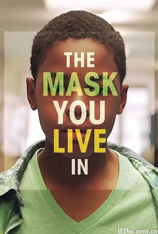 面具之内/The Mask You Live In