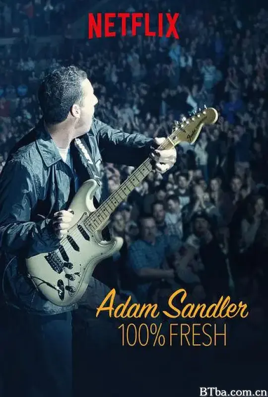 亚当·桑德勒：100%新鲜/Adam Sandler: 100% Fresh