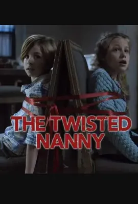 扭曲的保姆/the twisted nanny