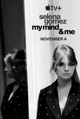 赛琳娜·戈麦斯：我的思想和我/Selena Gomez: My Mind and Me