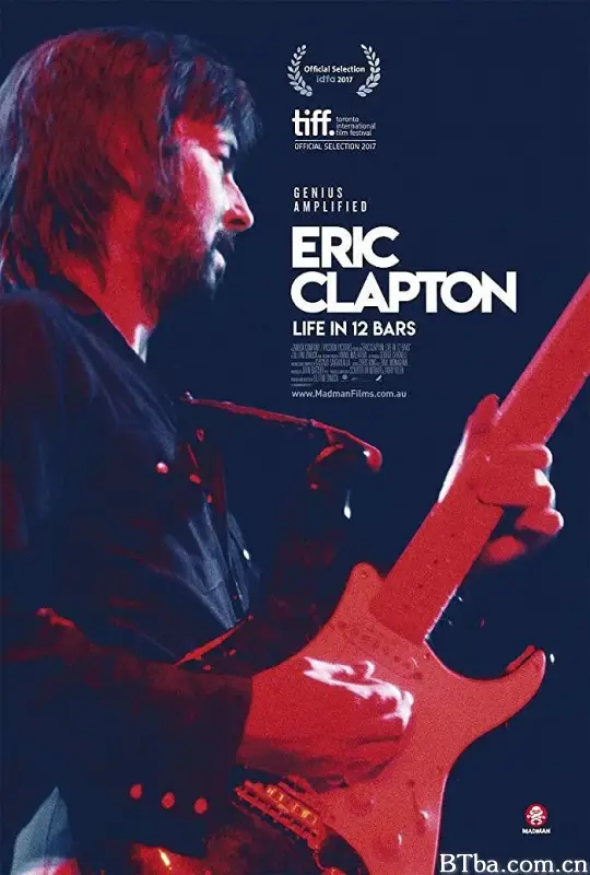 埃里克·克莱普顿：12小节中的一生 Eric Clapton: A Life in 12 Bars (2017) 1080P/720P BT磁力 迅雷网盘下载