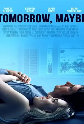 明天，也许/Tomorrow, Maybe