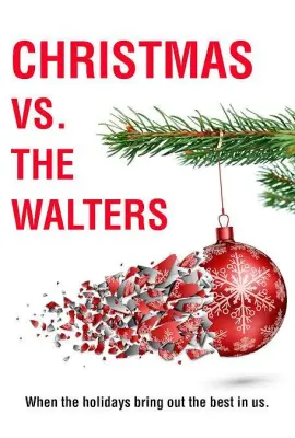 沃尔特家不会输给圣诞/Chrismas vs. The Walters
