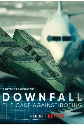 一落千丈：波音大调查/Downfall: The Case Against Boeing