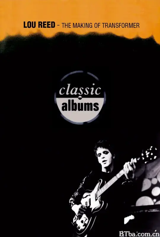 Classic Albums: Lou Reed - Transformer