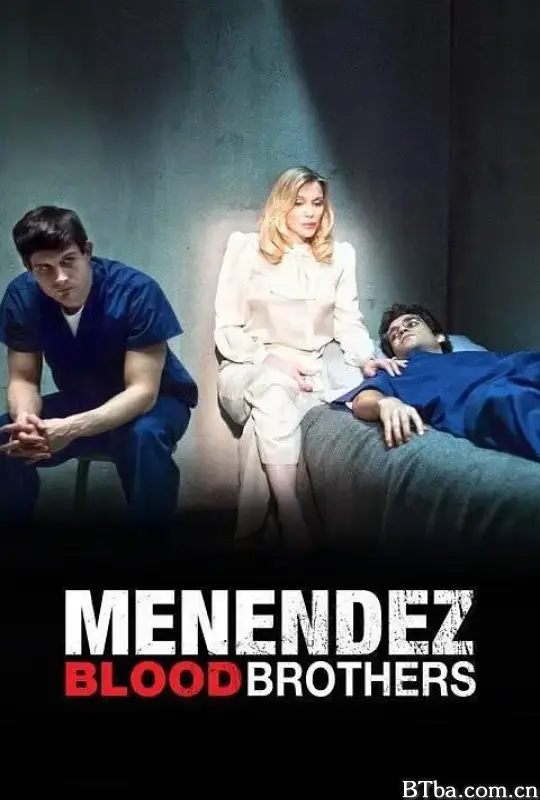 梅内德斯：嗜血兄弟/Menendez: Blood Brothers
